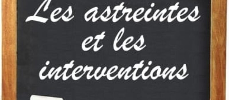 Les astreintes et les interventions