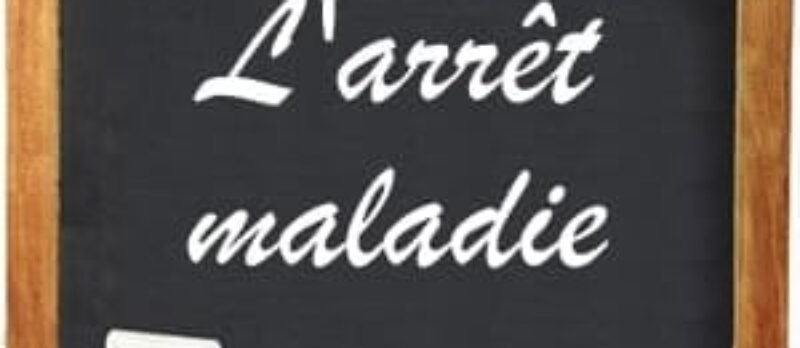L’arrêt de travail pour maladie du salarié