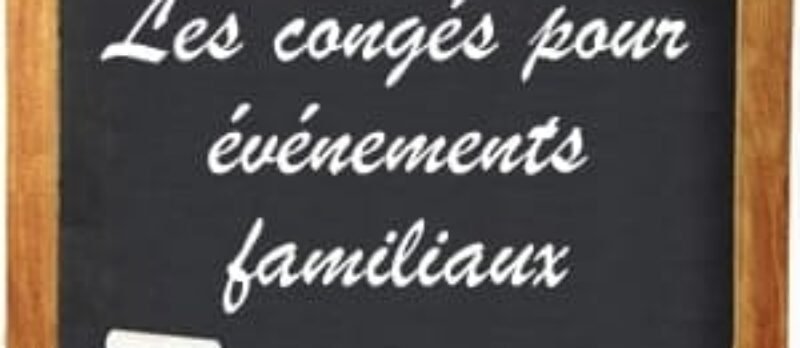 Congés pour événements familiaux
