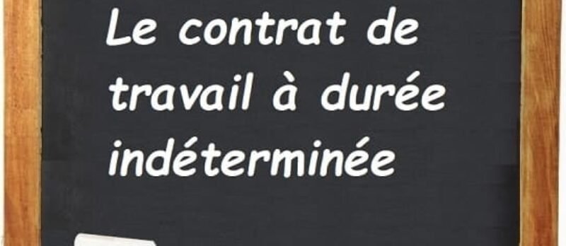 Le contrat de travail à durée indéterminée – CDI