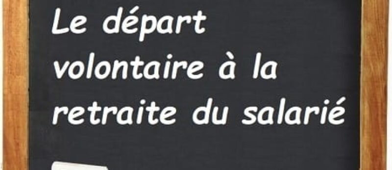 Départ volontaire à la retraite