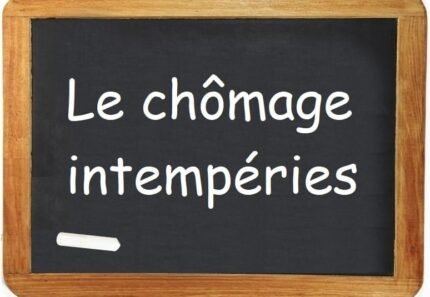 Le chômage intempéries du secteur du BTP